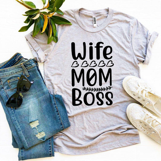 Wife Mom Boss T-shirt - Bella Canvas