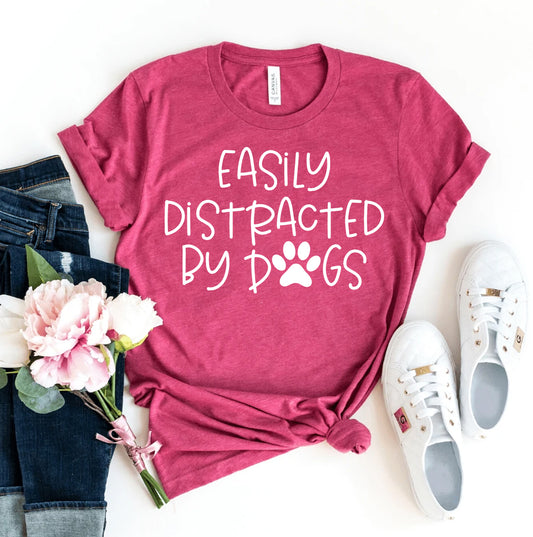 Easily Distracted By Dogs T-shirt - Toddcraft