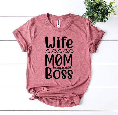 Wife Mom Boss T-shirt - Bella Canvas