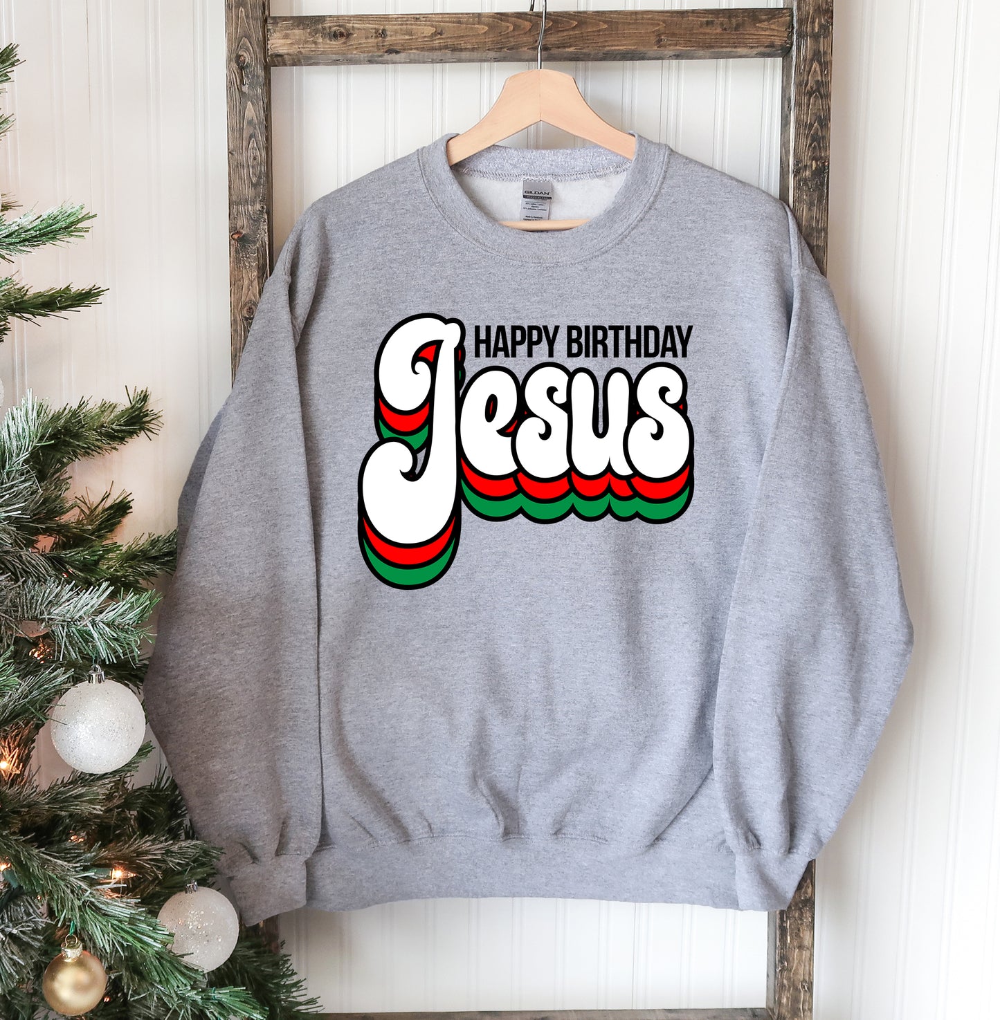 Happy Birthday Jesus Sweatshirt - Christmas Holiday Crewneck