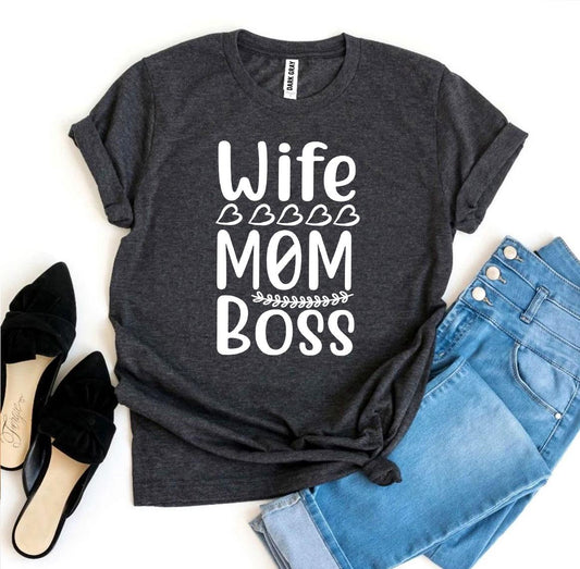 Wife Mom Boss T-shirt - Bella Canvas