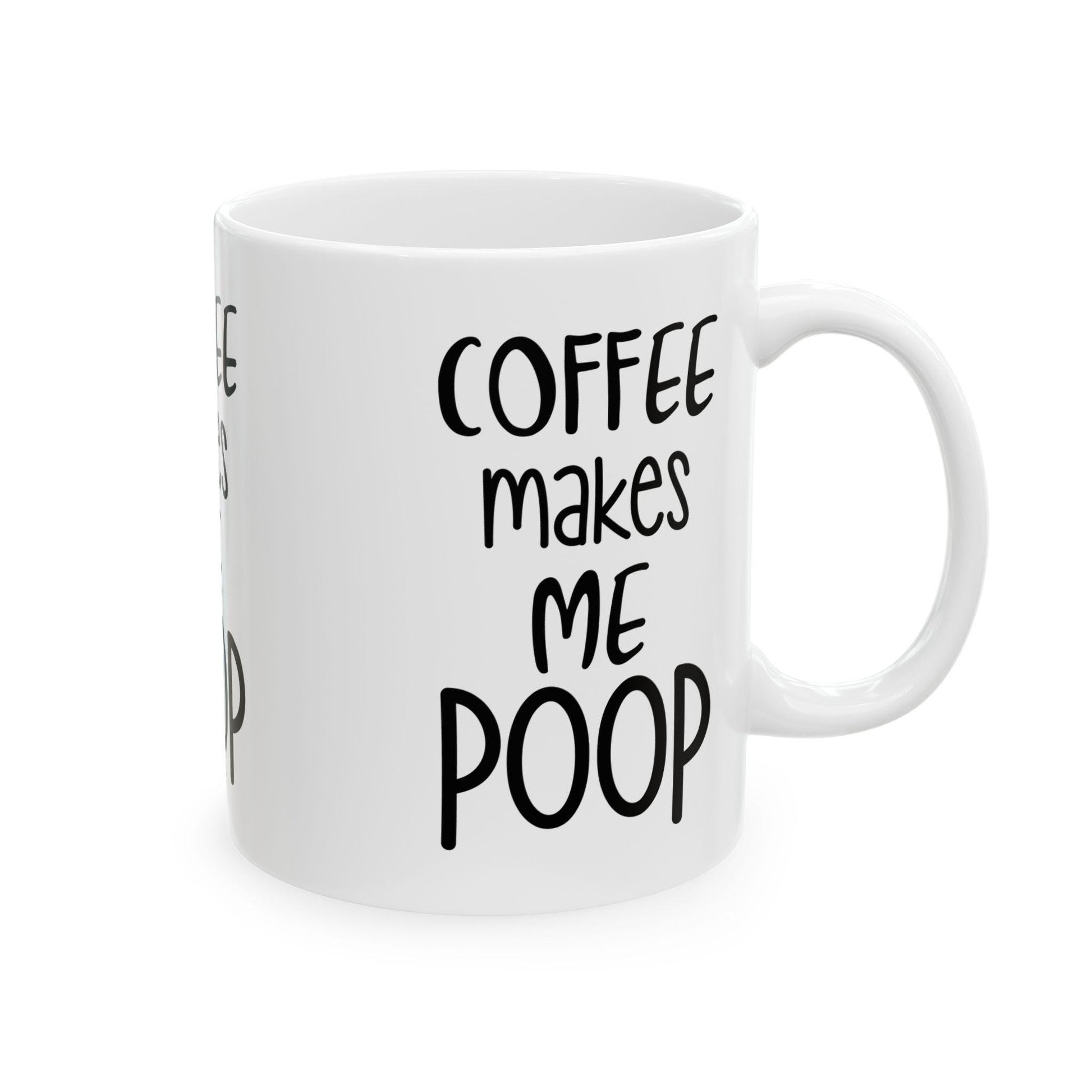 Coffee Makes Me Poop Mug - Funny Ceramic Coffee Cup for Office Humor, 11oz & 15oz Cute Graphic Gift for Coffee Lovers - Toddcraft