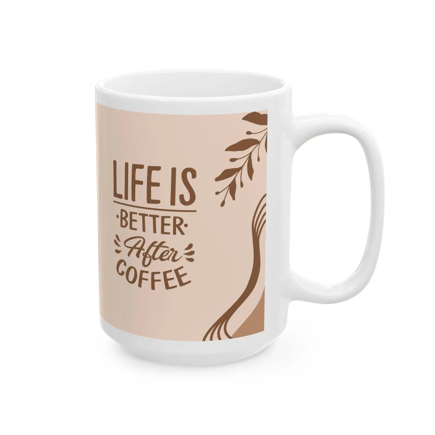 Coffee Mug Funny Life Is Better After Coffee Ceramic 11oz 15oz Gift for Mom Dad Avid Coffee Drinkers - Toddcraft