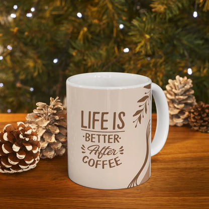 Coffee Mug Funny Life Is Better After Coffee Ceramic 11oz 15oz Gift for Mom Dad Avid Coffee Drinkers - Toddcraft