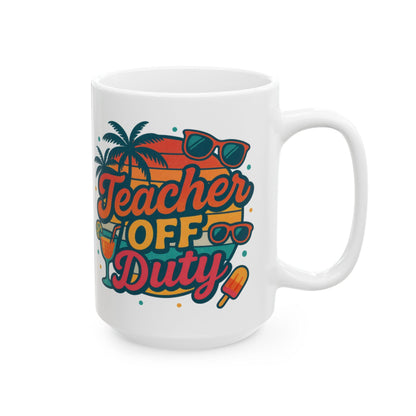 Teacher Off Duty Mug & Graphic Tee, Funny Teacher Gift, Ceramic Coffee Cup 11oz 15oz, Back to School, Teacher Appreciation Present - Toddcraft