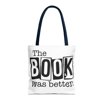 Bookish Tote Bag “The Book Was Better Quote, Reader Gift for Bibliophiles, Durable AOP Carryall for Book Lovers - Toddcraft