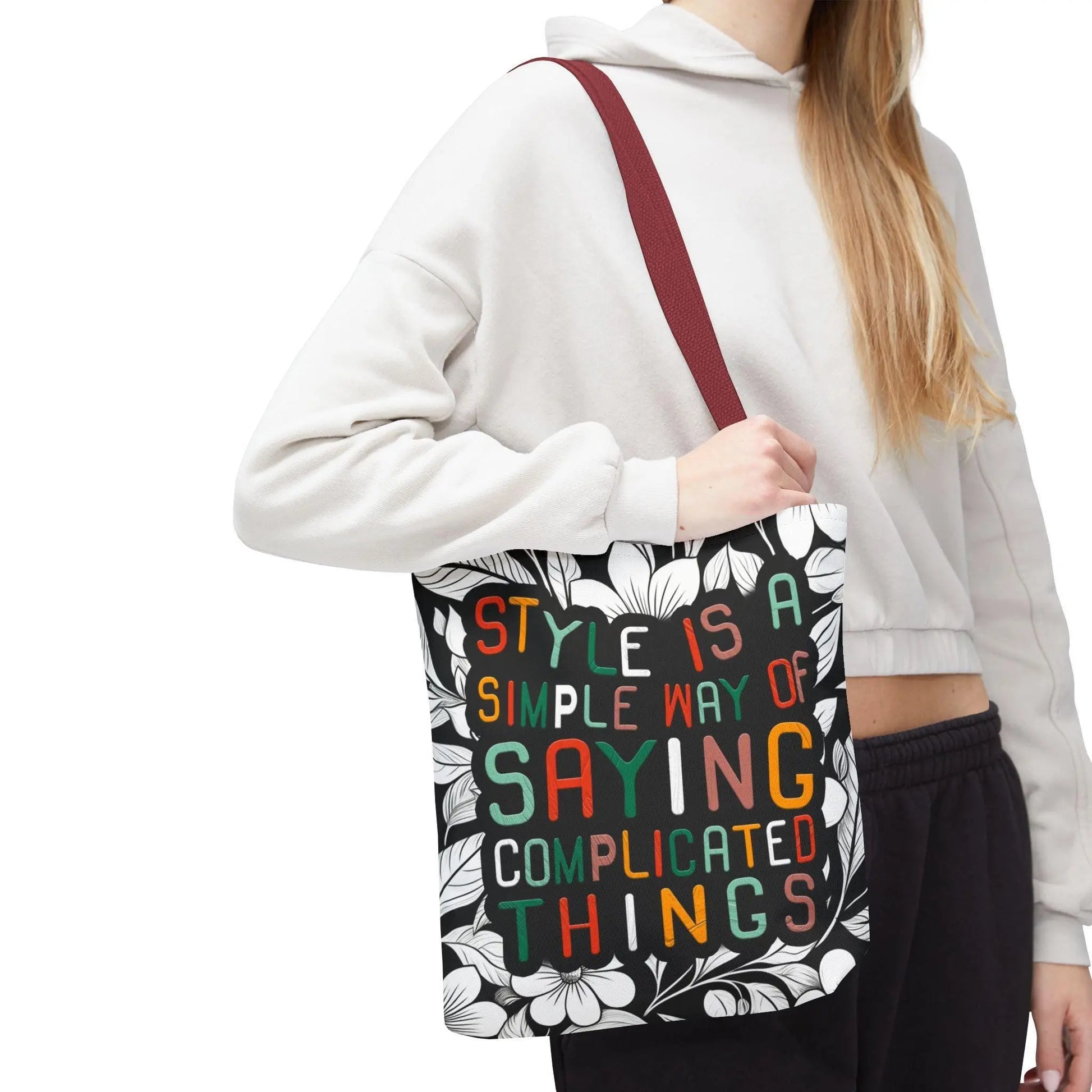 Style Says It All Tote Bag  AOP Minimalist Fashion Statement, Chic Quote Bag, Everyday Carry with Meaning - Toddcraft