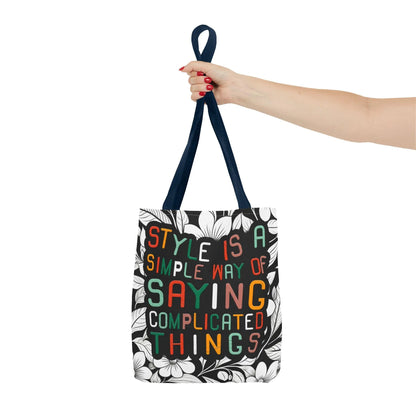 Style Says It All Tote Bag  AOP Minimalist Fashion Statement, Chic Quote Bag, Everyday Carry with Meaning - Toddcraft