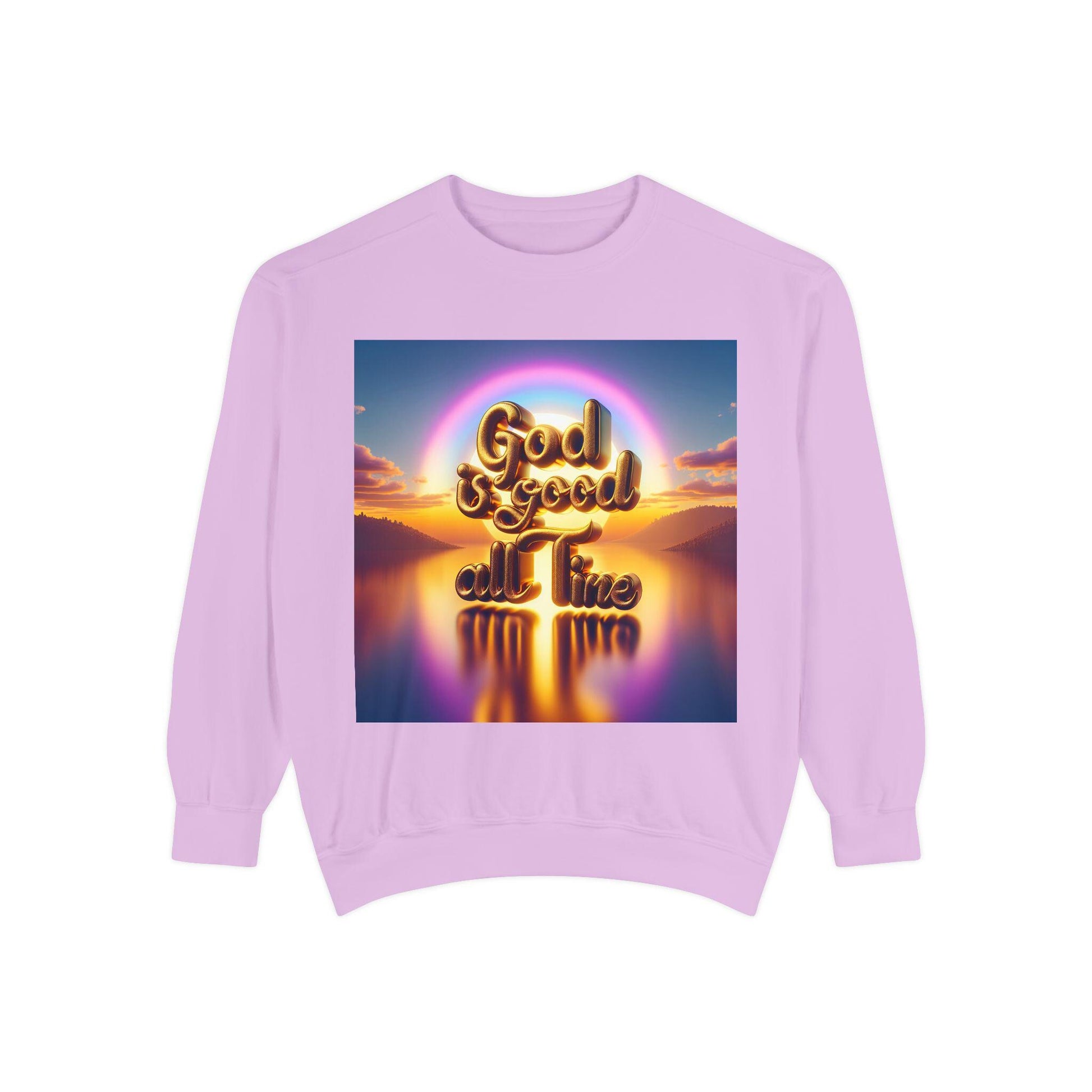 God Is Good All The Time Sweatshirt, Garment-Dyed Cozy Faith-Based Shirt, Inspirational Christian Apparel, Religious Comfort Wear Gift - Toddcraft