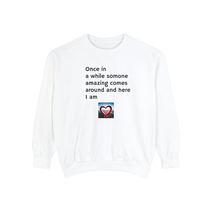 Sassy Unisex Garment-Dyed Sweatshirt with Funny Quotes for Teens, Adults, and Parents - Toddcraft