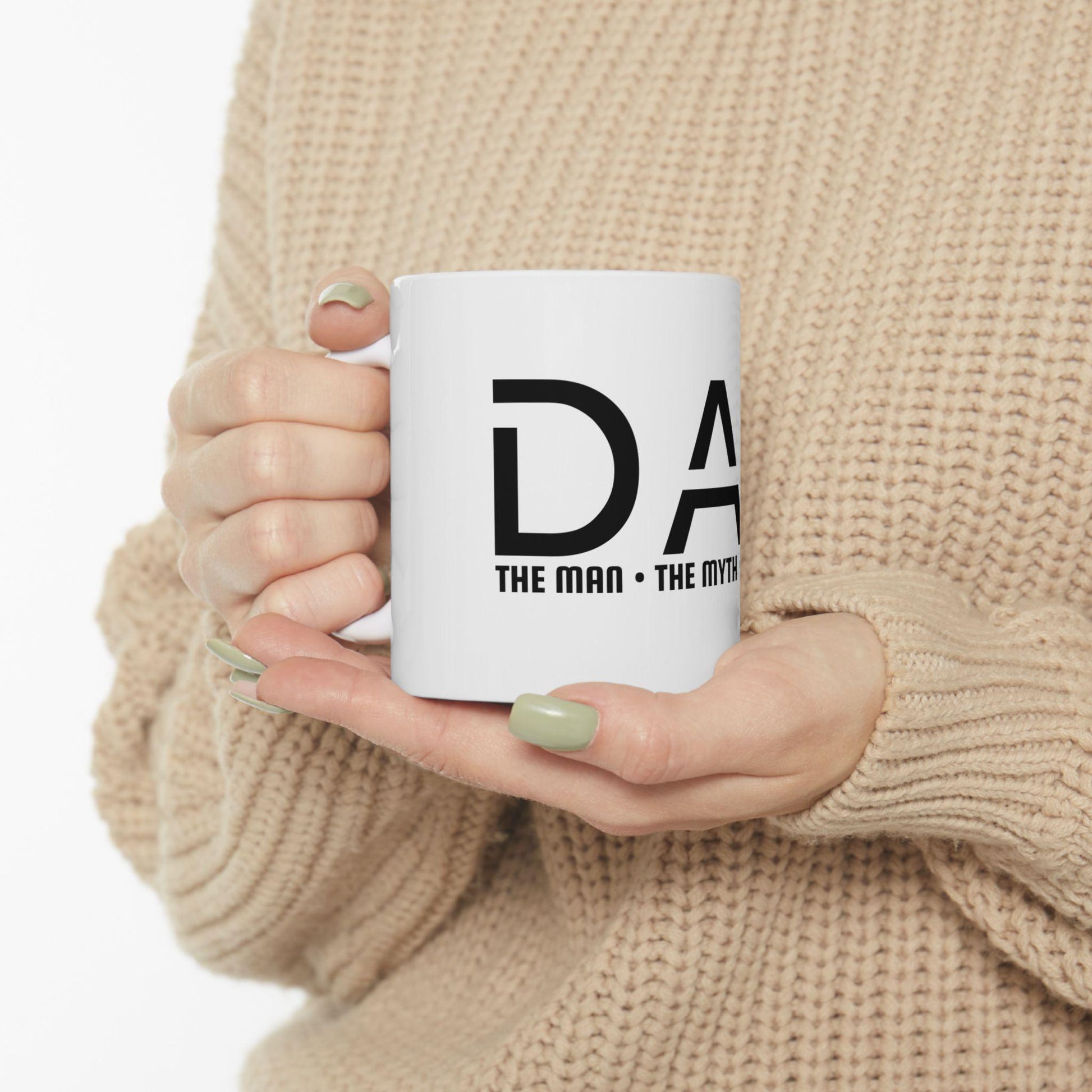 Dad The Myth The Man The Legend Ceramic Mug - 11oz  15oz Fathers Day Gift for Dad, Coffee Cup from Sons, Daughters & Wives - Toddcraft