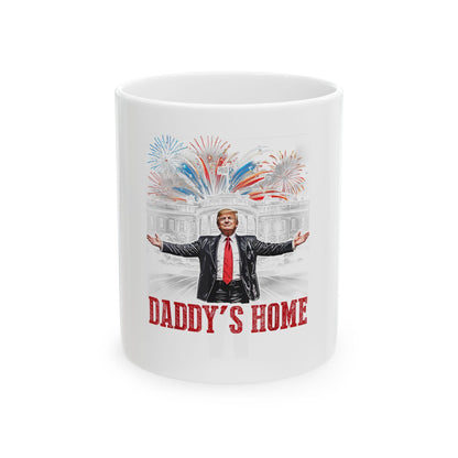 Daddys Home Trump Coffee Mug  Funny Political Gift, Presidential Campaign Cup, Unique Dad Fathers Day Present - Toddcraft