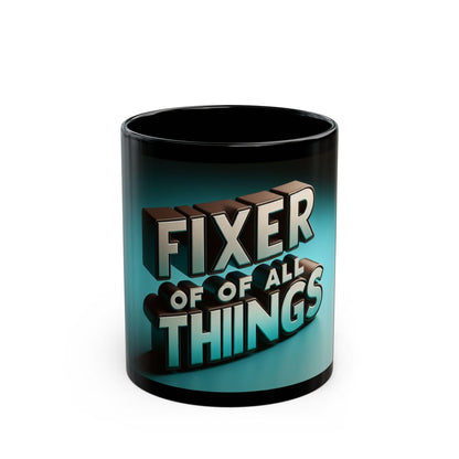 Handyman's Essential: Fixer of All Things Black Coffee Mug - 11oz & 15oz Ceramic Cup - Toddcraft
