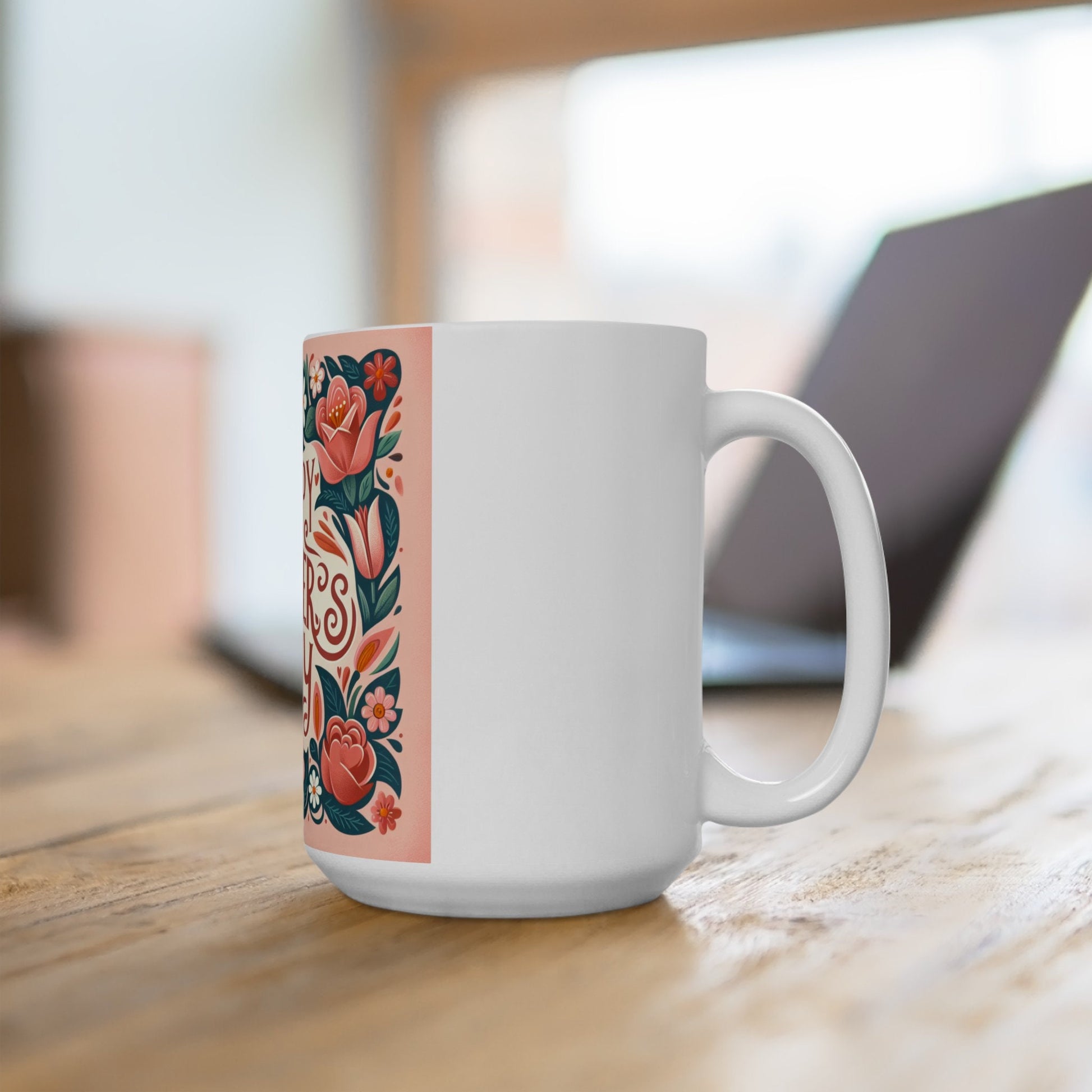 Happy Mothers Day Ceramic Mug | Ideal Gifts for Moms, Teachers, & Housewarmings - Toddcraft