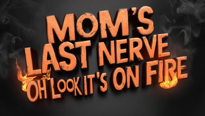 Mom's Last Nerve Coffee Mug - Funny Mother's Day Gift, Ceramic Cup for Mom, Unique Humor Present Idea for Moms - Toddcraft