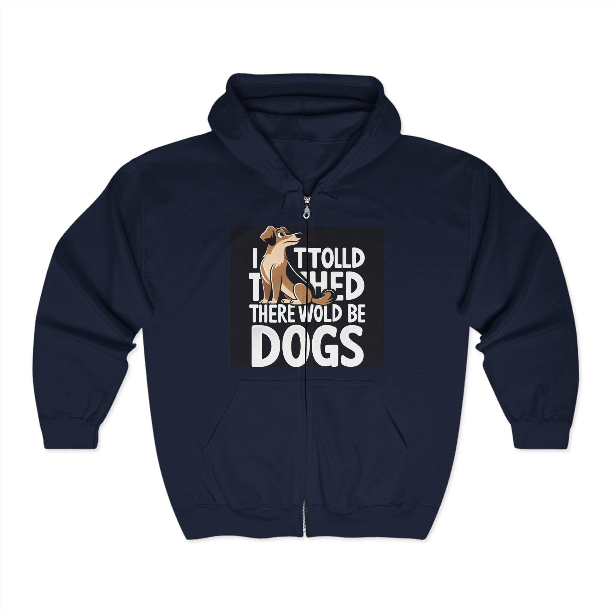Dog Lover's Cozy Zip-Up Hoodie with Funny Quote: Perfect Gift for Canine Enthusiasts - Toddcraft