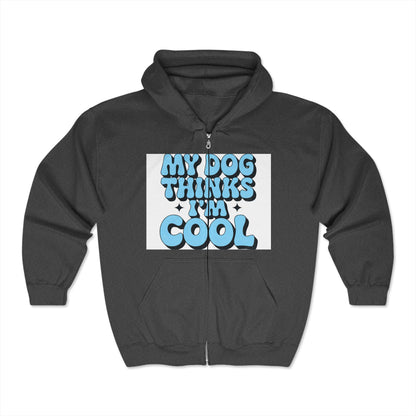 Unisex Dog Lover Zip-Up Hoodie: My Dog Thinks I'm Cool - Funny Pet Owner Sweatshirt Gift - Toddcraft