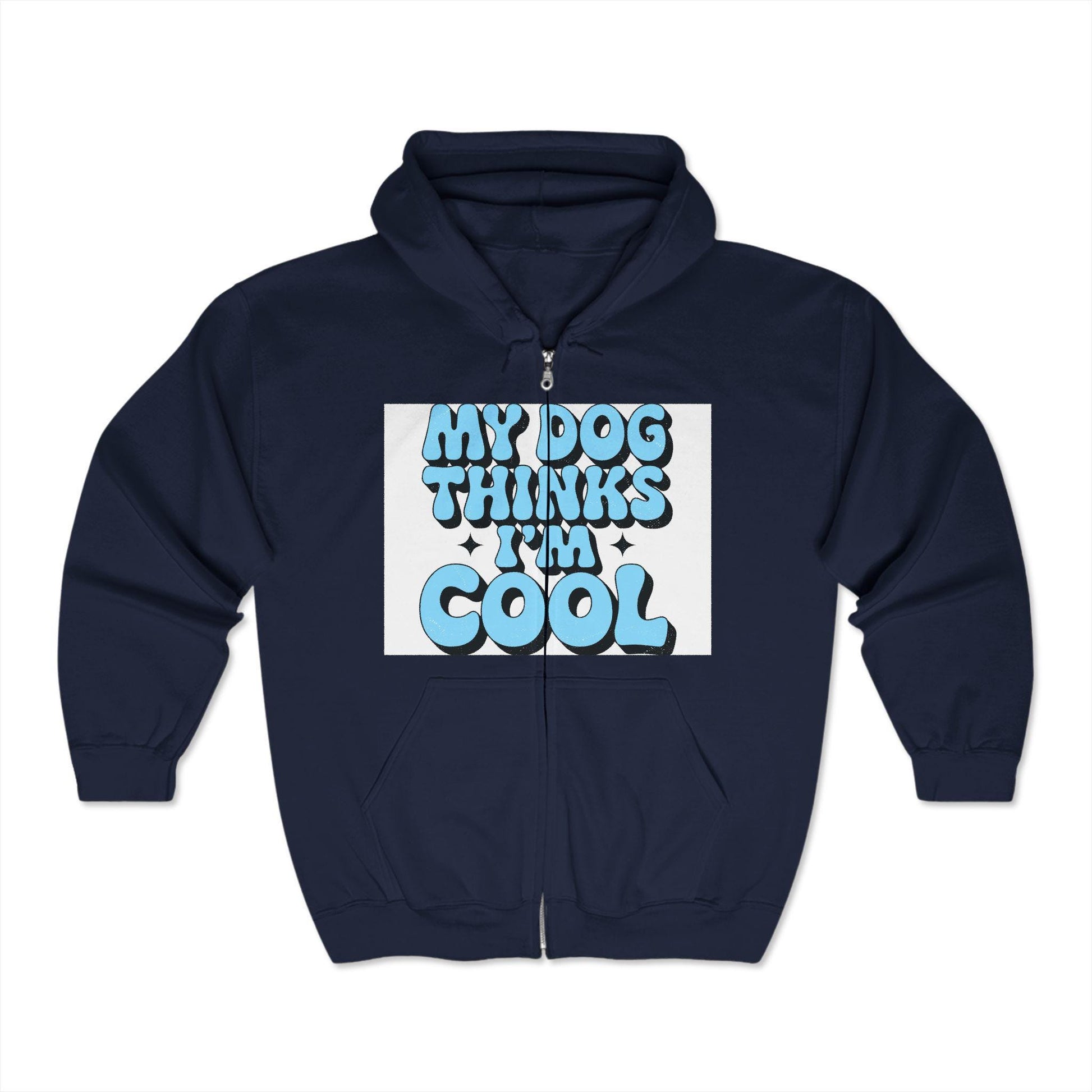 Unisex Dog Lover Zip-Up Hoodie: My Dog Thinks I'm Cool - Funny Pet Owner Sweatshirt Gift - Toddcraft