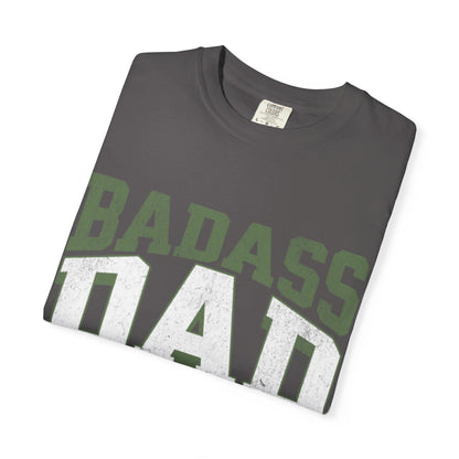 Bad Ass Dads T-Shirt, Funny Fathers Day Gift for Him, Dad Birthday Present, Unisex Garment-Dyed Tee - Toddcraft