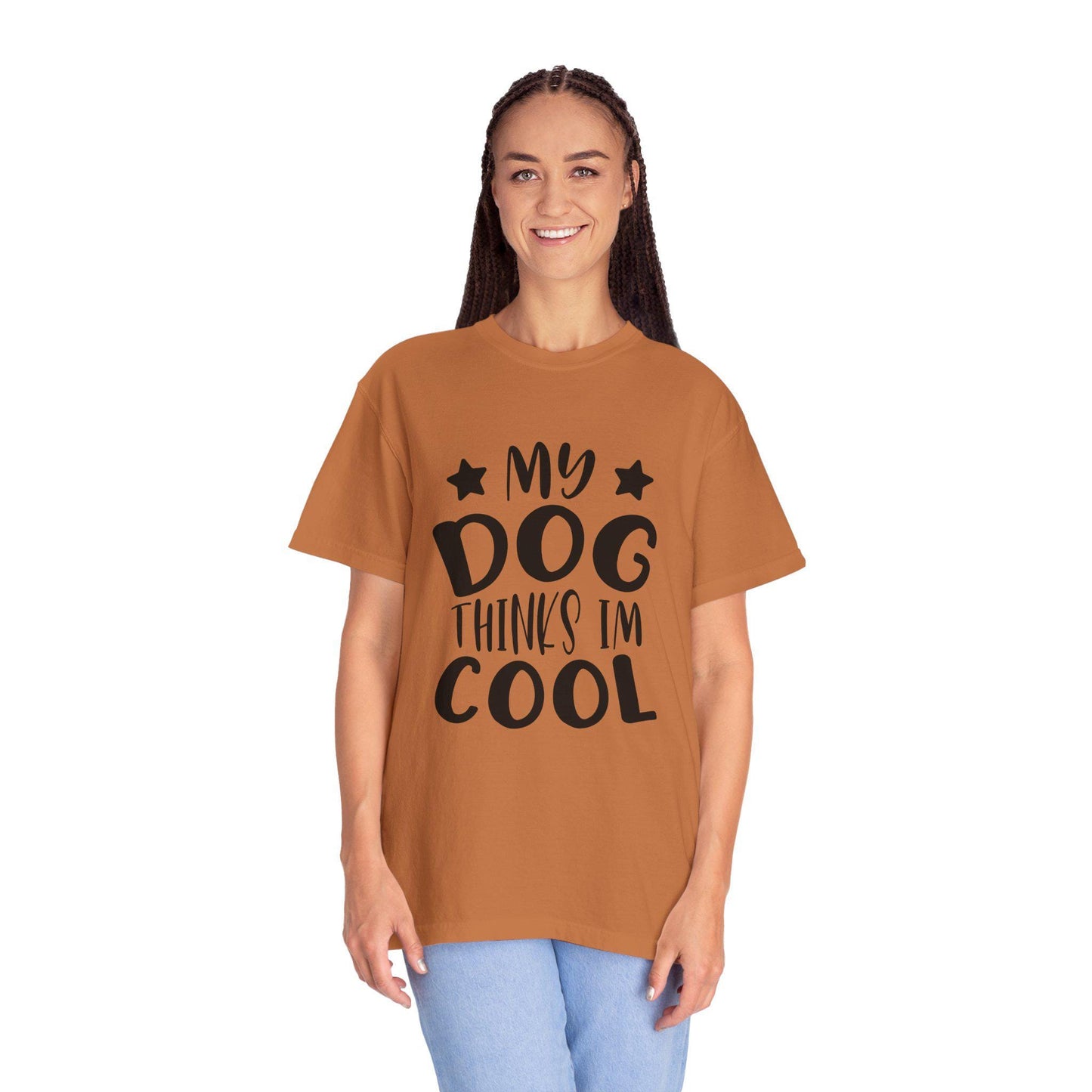Dog Lover T-Shirt Unisex Garment-Dyed Graphic Tee My Dog Thinks I'm Cool Pet and Dog Lovers Gift - Toddcraft