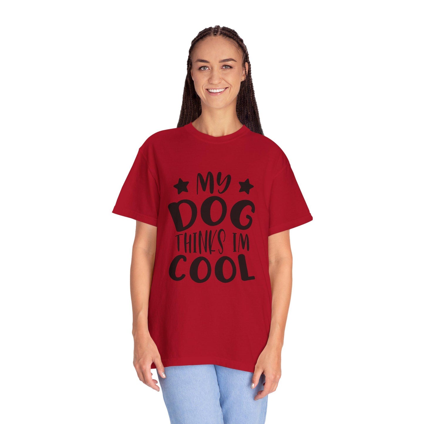 Dog Lover T-Shirt Unisex Garment-Dyed Graphic Tee My Dog Thinks I'm Cool Pet and Dog Lovers Gift - Toddcraft