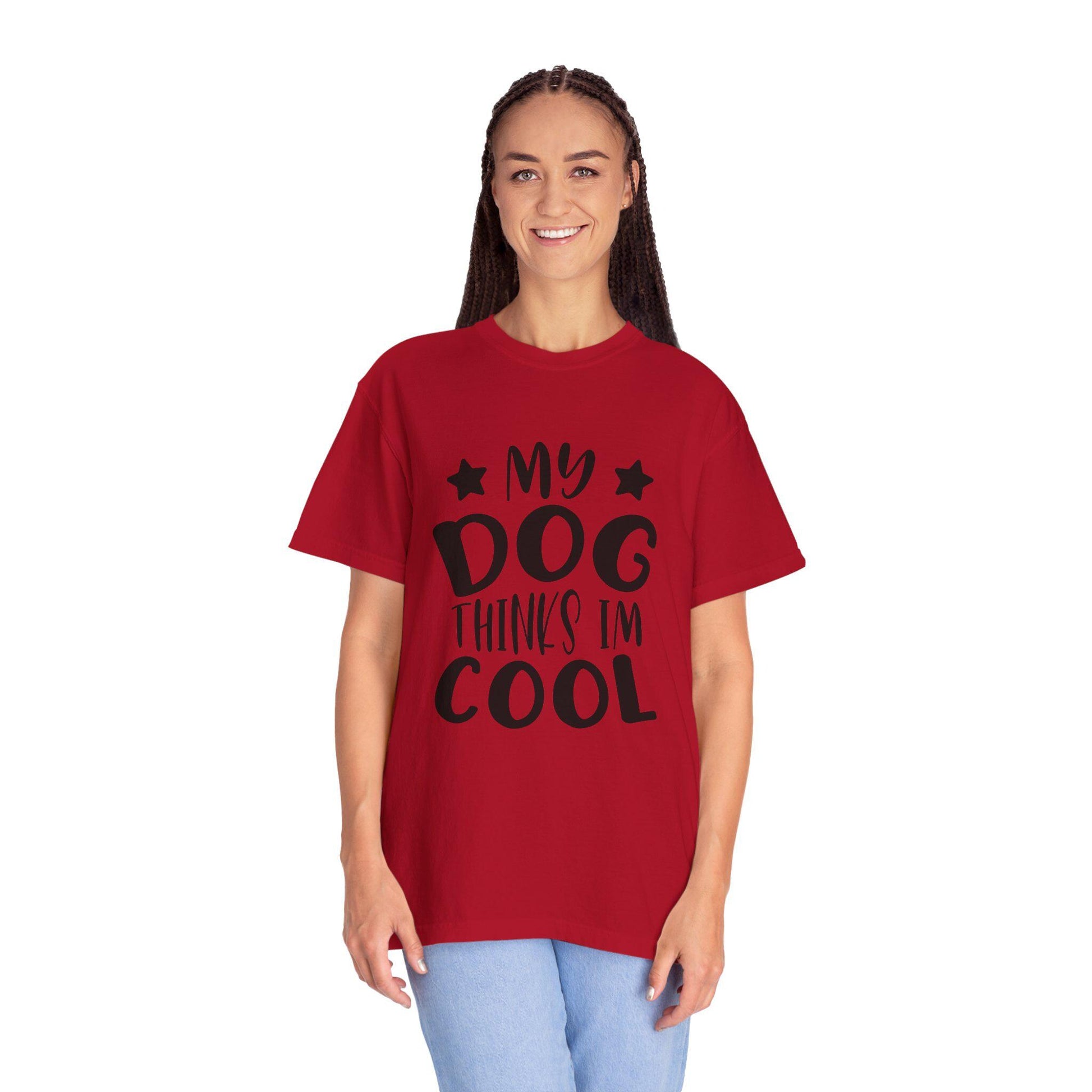 Dog Lover T-Shirt Unisex Garment-Dyed Graphic Tee My Dog Thinks I'm Cool Pet and Dog Lovers Gift - Toddcraft