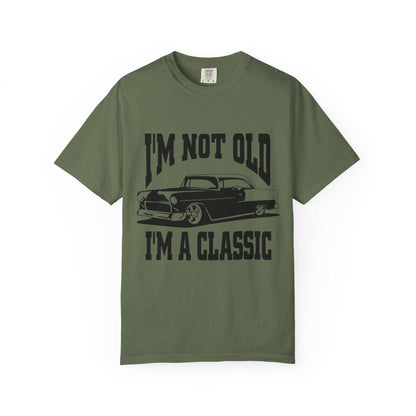 I'm Not Old I'm Classic T-Shirt - Funny Car Graphic Tee for Men & Women, Birthday Gifts for Car Lovers, Unisex Garment-Dyed Shirt - Toddcraft