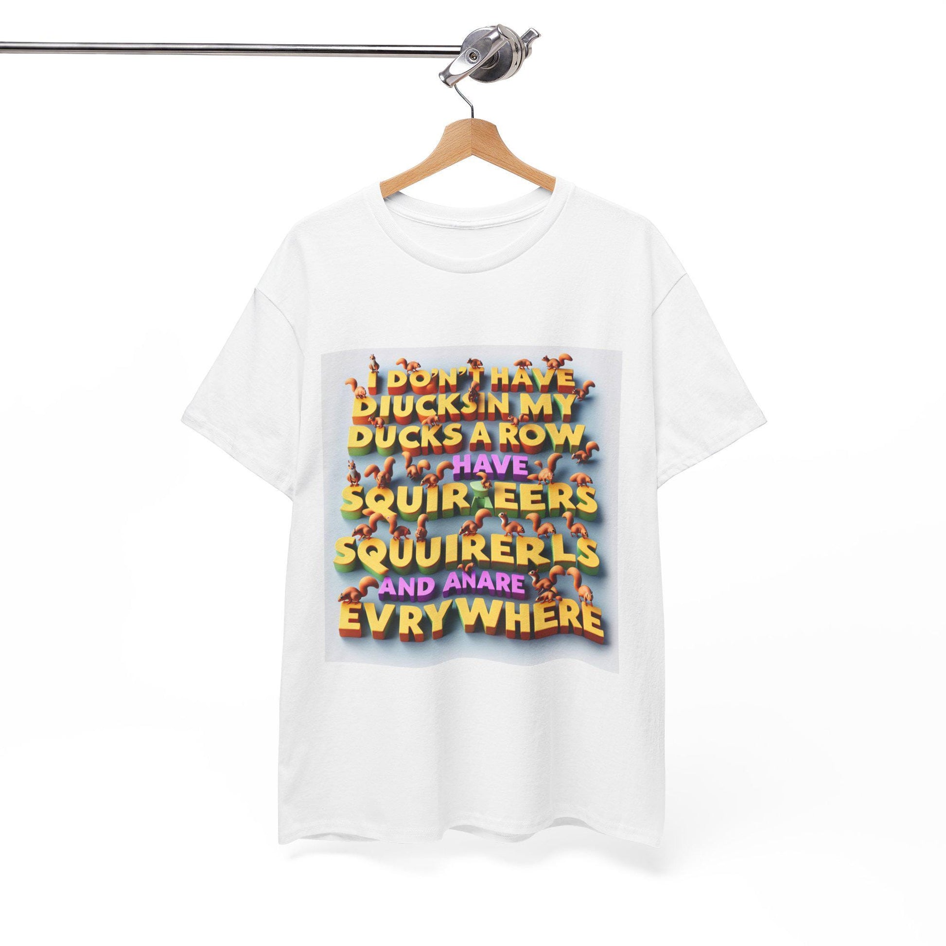 Hilarious Unisex Cotton T-Shirt: Squirrels Everywhere Instead of Ducks in a Row - Toddcraft