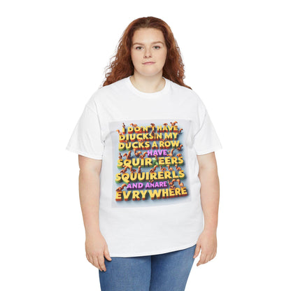 Hilarious Unisex Cotton T-Shirt: Squirrels Everywhere Instead of Ducks in a Row - Toddcraft