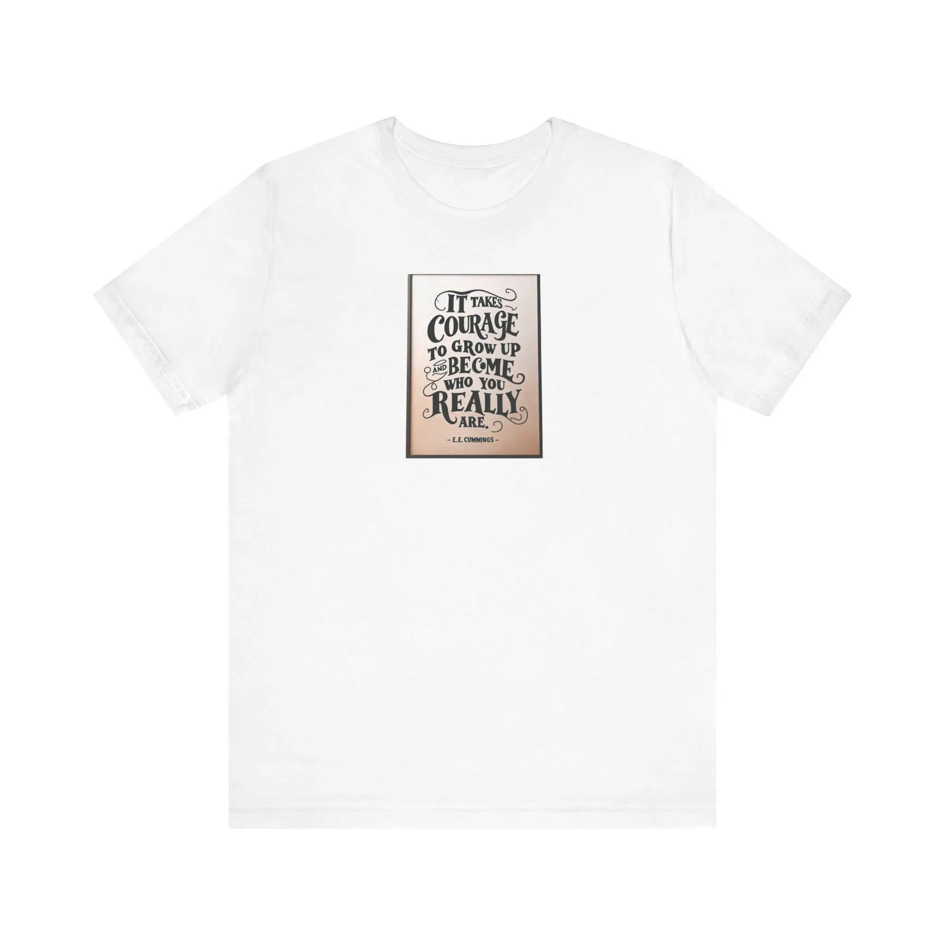 E. E. Cummings Inspirational Quote T-Shirt Unisex Jersey Short Sleeve Tee Poet Essayist Classic Wall Art Tee - Toddcraft