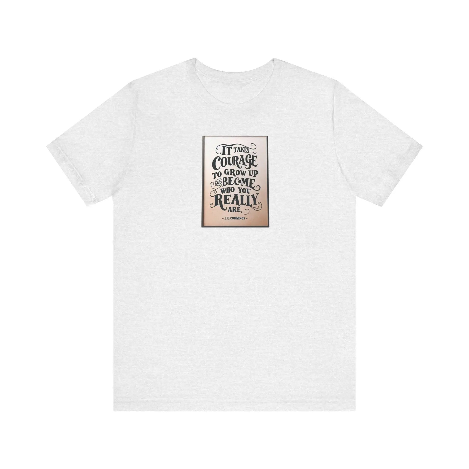 E. E. Cummings Inspirational Quote T-Shirt Unisex Jersey Short Sleeve Tee Poet Essayist Classic Wall Art Tee - Toddcraft