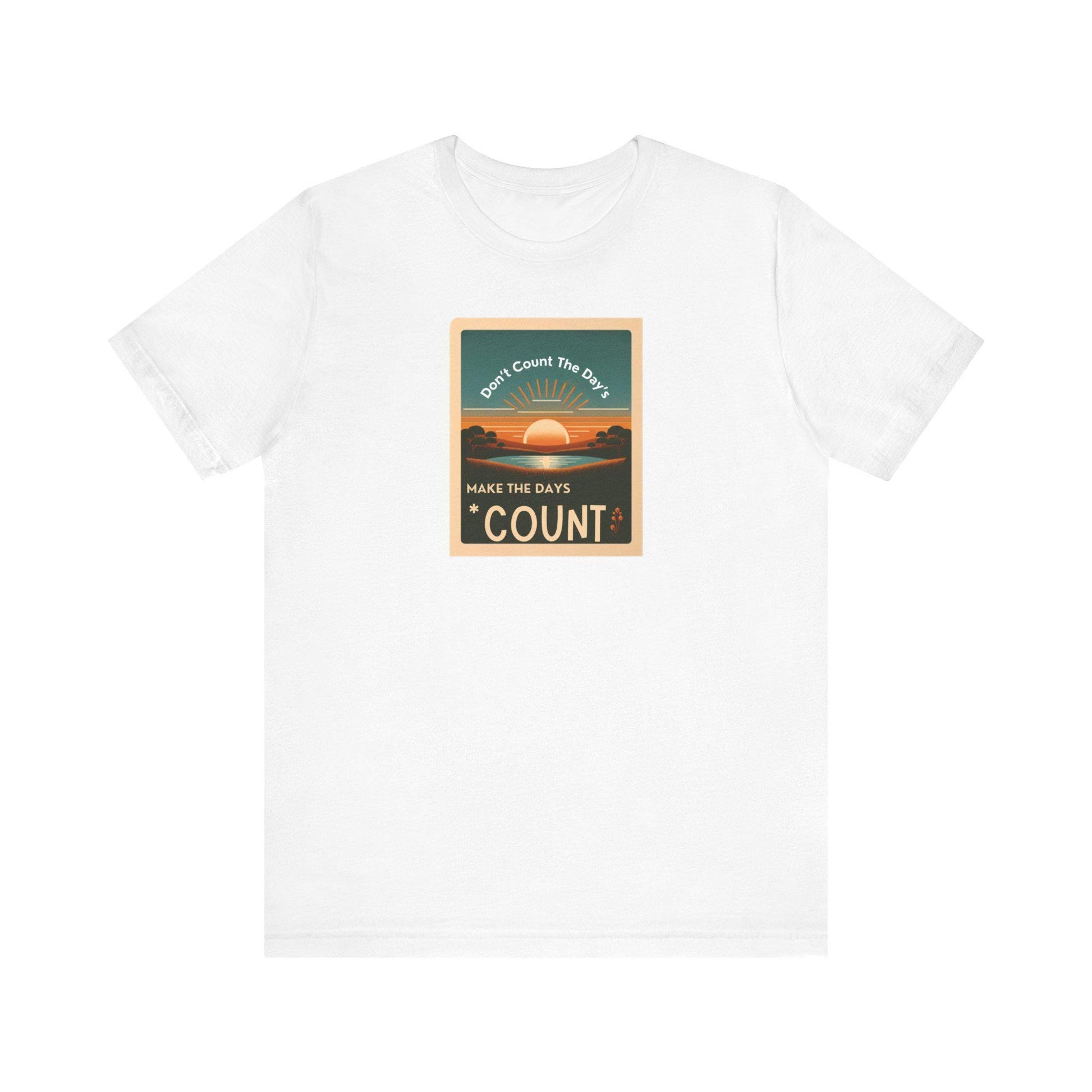 Inspirational Tee Don't Count the Days Make the Days Count Shirt Unisex Motivational Muhammad Ali Boxing Quote Short Sleeve - Toddcraft