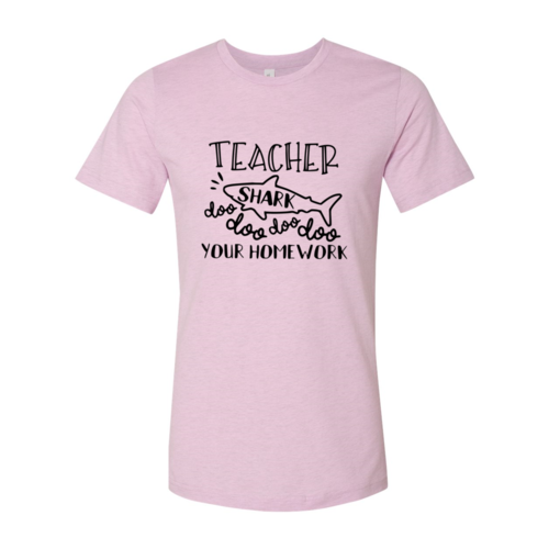 Teacher Shark Doo Doo Your Homework T-Shirt - Funny Teacher Tee
