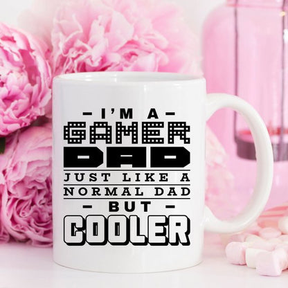 I'm A Gamer Dad Mug - Just Like A Normal Dad But Cooler Coffee Cup Gift