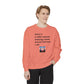 Sassy Unisex Garment-Dyed Sweatshirt with Funny Quotes for Teens, Adults, and Parents - Toddcraft