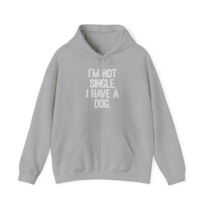 Funny Dog Lover Hoodie: "I'm Not Single, I Have a Dog" Unisex Cozy Pullover Sweatshirt for Pet Owners - Toddcraft