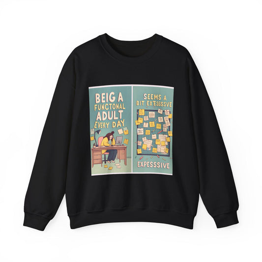 Humorous Adult Crewneck Sweatshirt - Cozy Everyday Loungewear for Self-Care & Gifting
