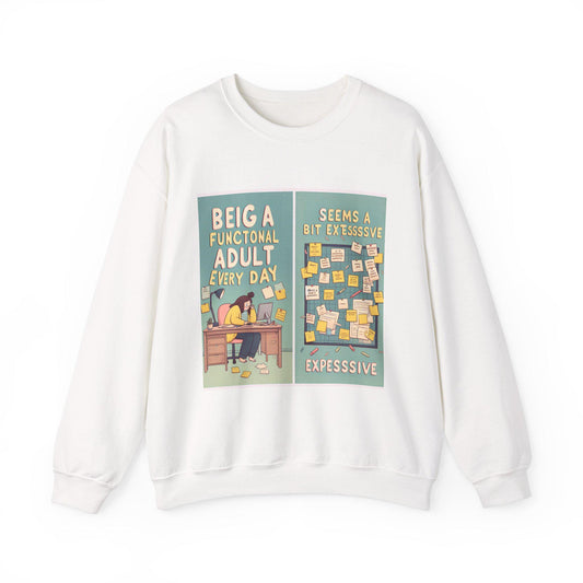 Humorous Adult Crewneck Sweatshirt - Cozy Everyday Loungewear for Self-Care & Gifting
