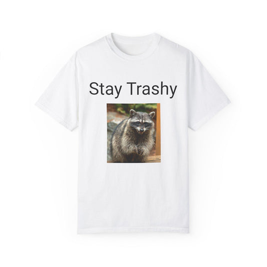 Eco-Friendly 'Stay Trashy' Unisex Garment-Dyed Tee | Quirky Animal Lover Gift | Casual Humor Shirt - Toddcraft
