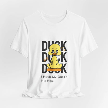 Ducks in a Row Unisex Jersey T-Shirt, Casual Short Sleeve Tee, Funny Graphic Top, Comfortable Soft Cotton Shirt for Men & Women - Toddcraft