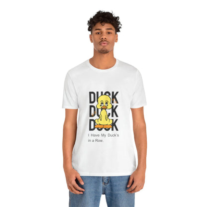 Ducks in a Row Unisex Jersey T-Shirt, Casual Short Sleeve Tee, Funny Graphic Top, Comfortable Soft Cotton Shirt for Men & Women - Toddcraft