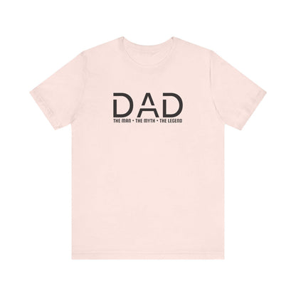 Dad The Man The Myth The Legend T-Shirt, Father's Day Gift Tee for Men, Unisex Jersey Short Sleeve, From Moms, Sons  Daughters Celebration - Toddcraft