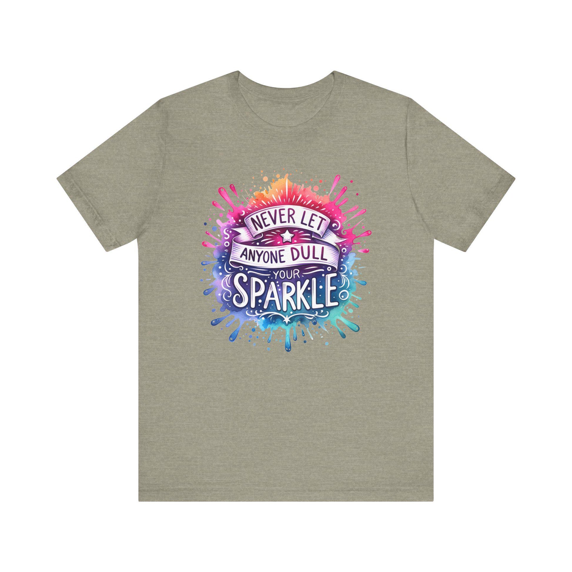 Inspirational Quote T-Shirt - Never Let Anyone Dull Your Sparkle Unisex Jersey Tee in Vibrant Colors, Uplifting Gift - Toddcraft