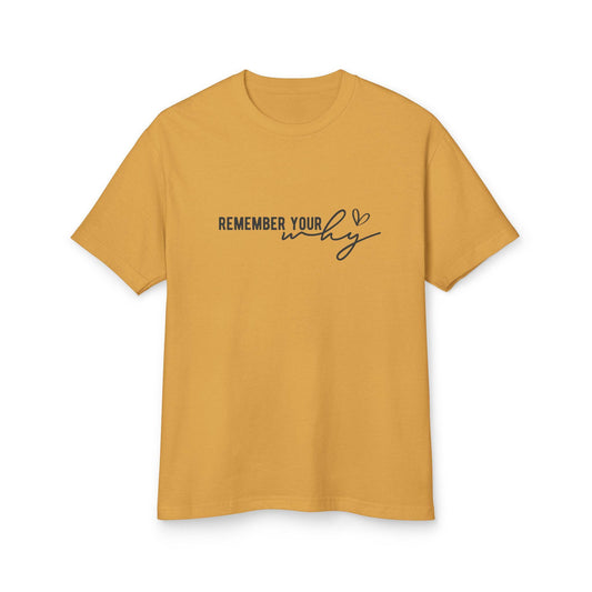 Remember Your Why Boho Shirt  Unisex Motivational Quote Tee, Vintage Soft Fit, Garment-Dyed Heavyweight Mindful Gift - Toddcraft