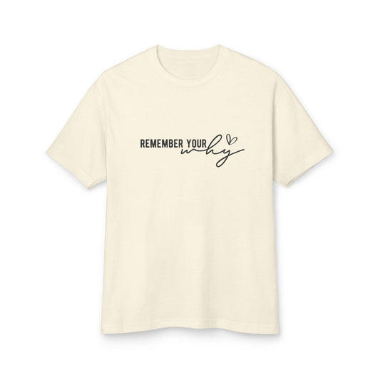 Remember Your Why Boho Shirt  Unisex Motivational Quote Tee, Vintage Soft Fit, Garment-Dyed Heavyweight Mindful Gift - Toddcraft