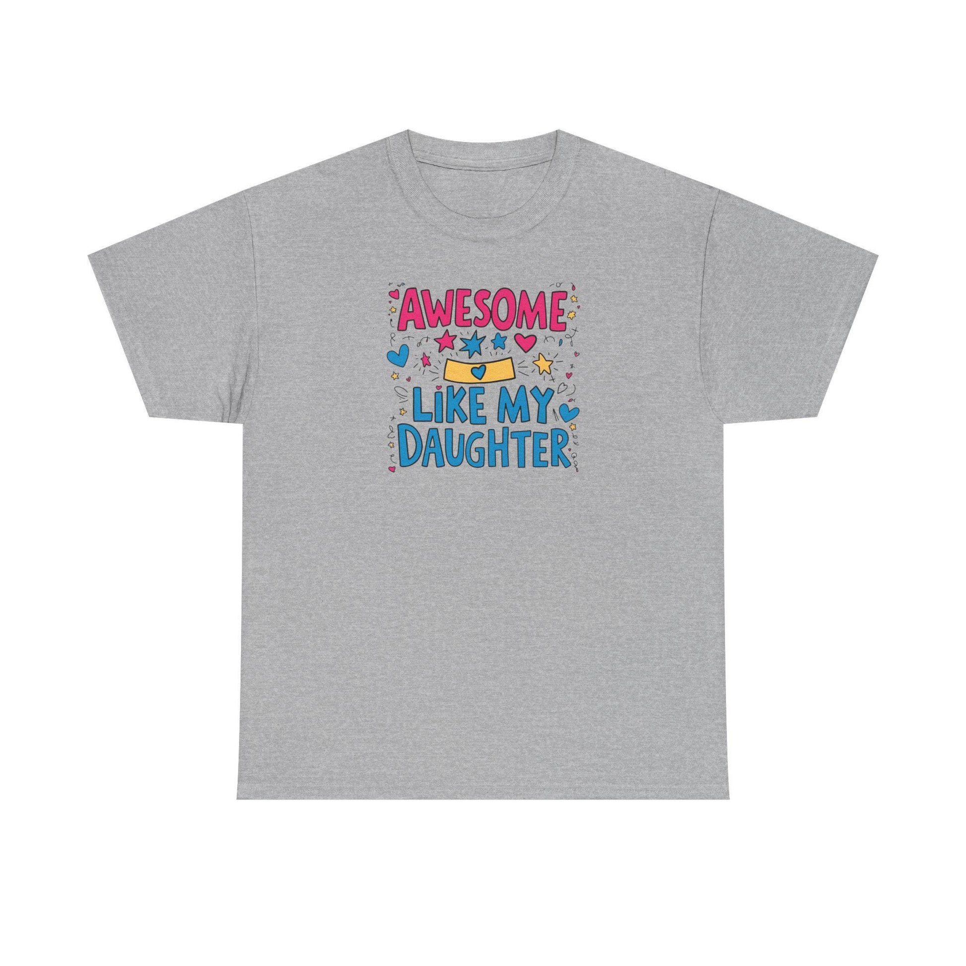 Awesome Like My Daughter Unisex Heavy Cotton Tee Fathers Day Gift Dad Shirt Funny Gift for Dad Birthday or Fathers Day - Toddcraft