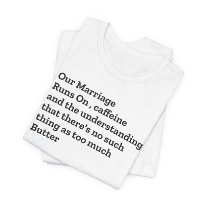 Funny Marriage sayings Unisex Jersey Short Sleeve Tee humor great gift for bridal showers for couples and lovers - Toddcraft