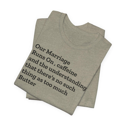 Funny Marriage sayings Unisex Jersey Short Sleeve Tee humor great gift for bridal showers for couples and lovers - Toddcraft