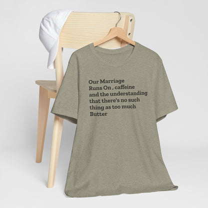 Funny Marriage sayings Unisex Jersey Short Sleeve Tee humor great gift for bridal showers for couples and lovers - Toddcraft