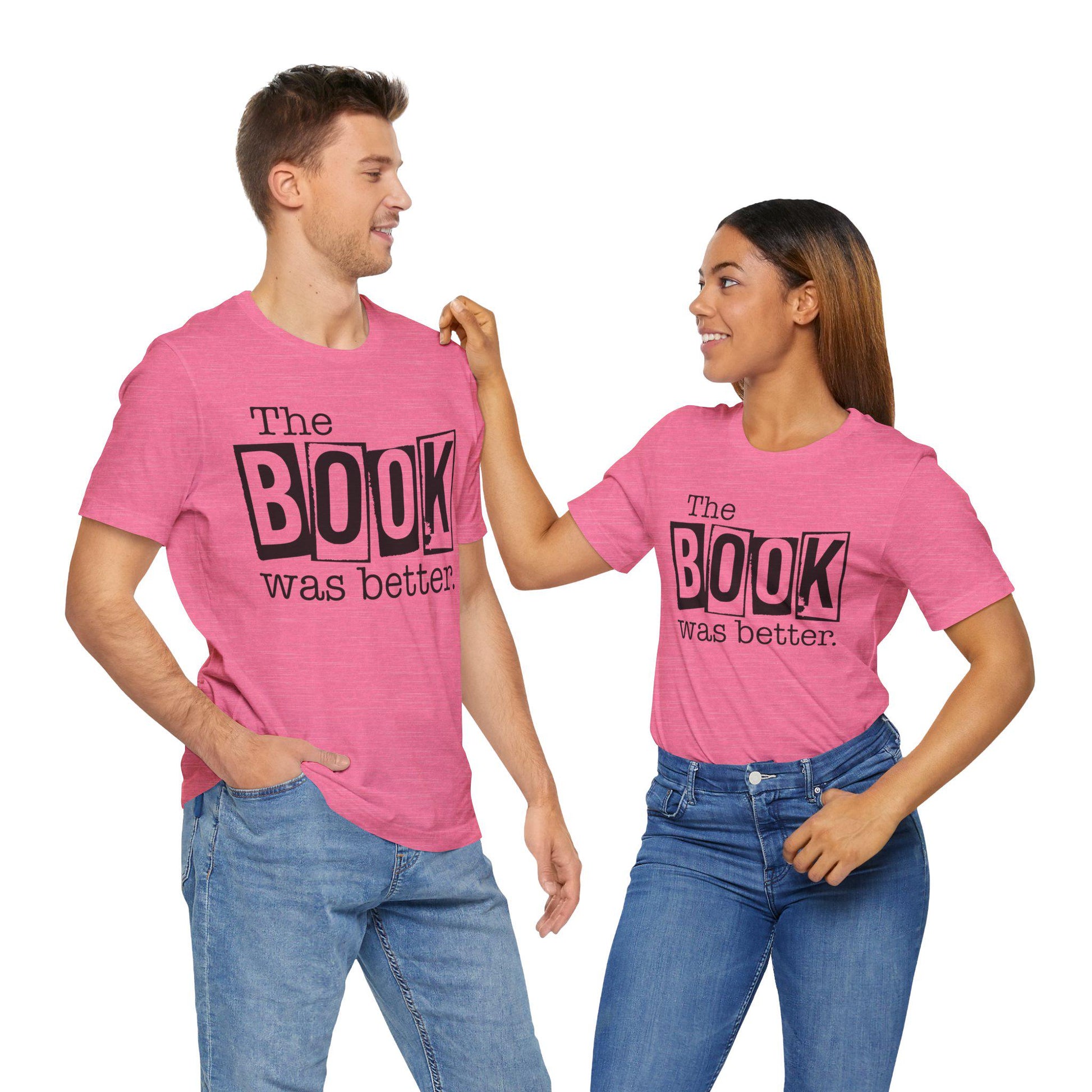 Funny Book Shirt - The Book Was Better Tee, Reading Gift for Book Club, Unisex Jersey Short Sleeve Shirt - Toddcraft